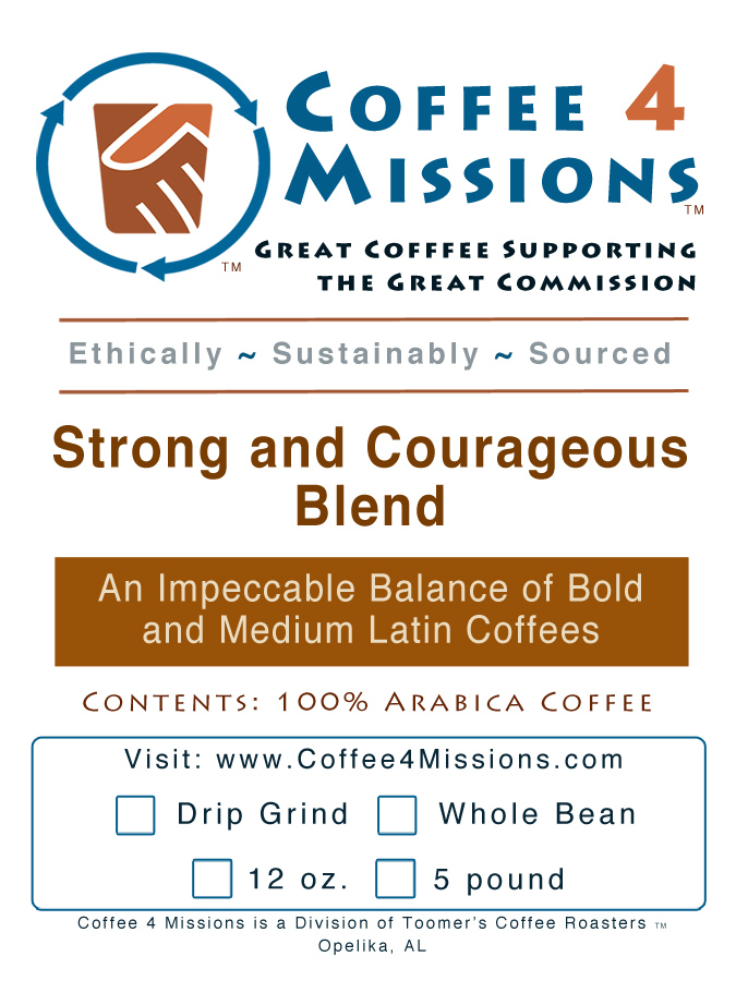 Strong and Courageous Blend - 12 oz.
